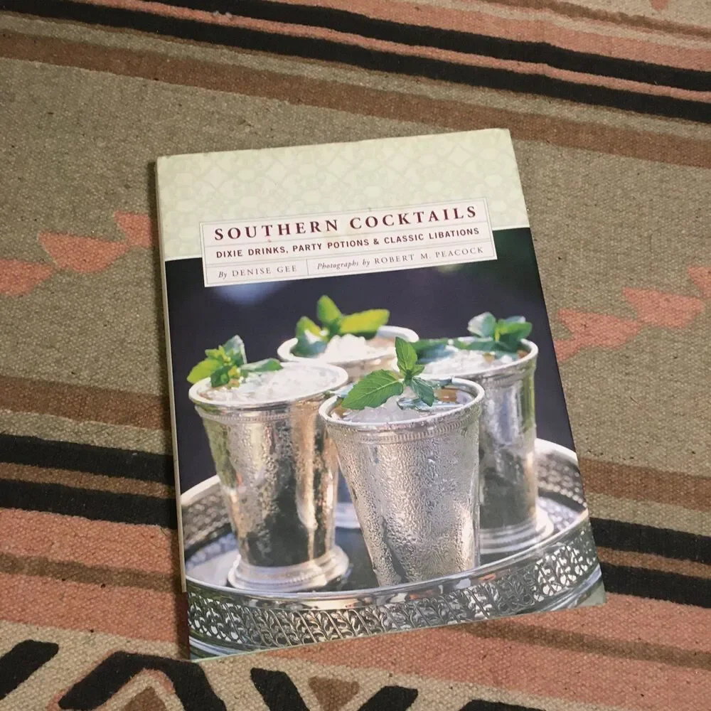 Southern Cocktails Recipe Book drinks party potions libations By Denise Gee